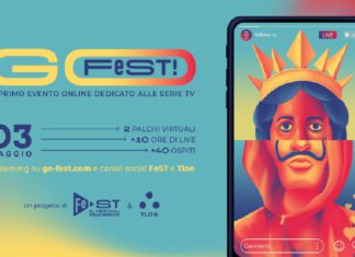 Go FeST!: maratona di incontri per l’evento online dedicato alle serie tv