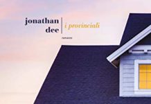 “I provinciali”: recensione del romanzo di Jonathan Dee edito da Fazi