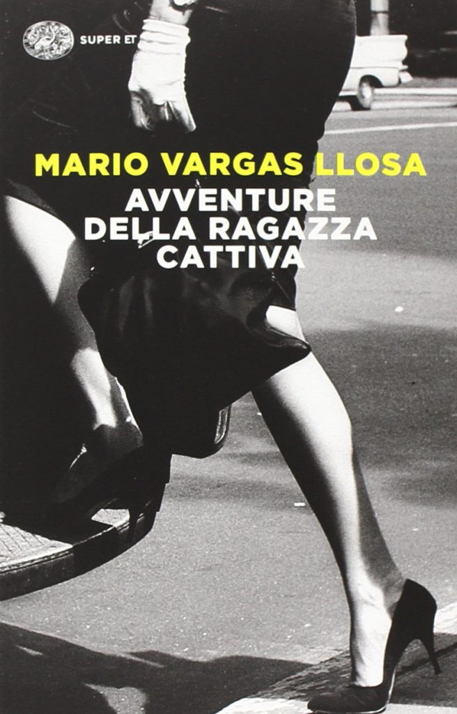 Avventure della ragazza cattiva, Mario Vargas Llosa