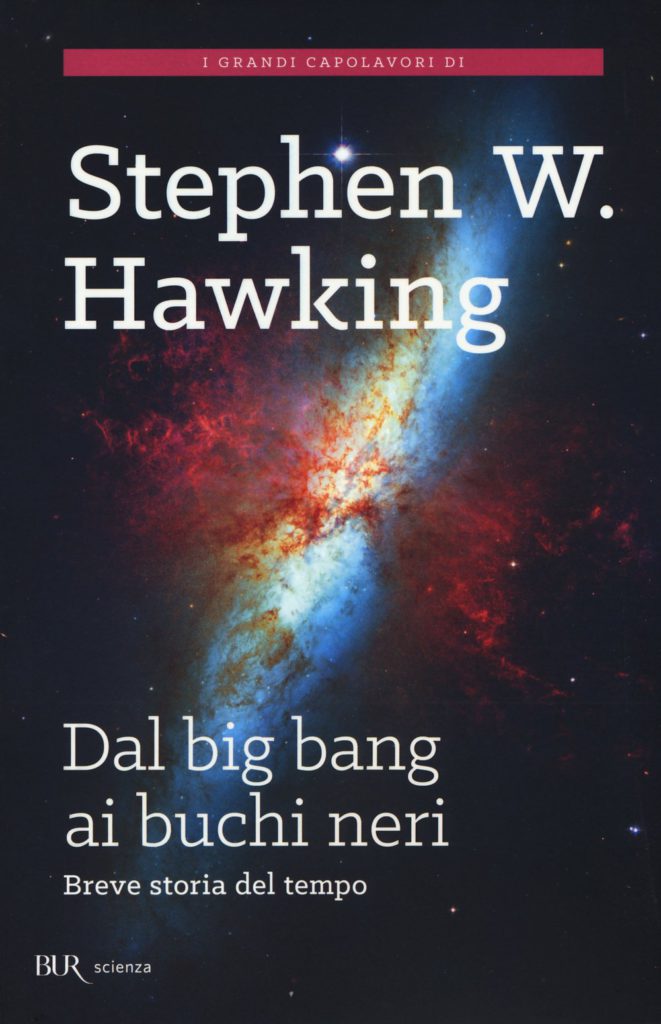 Dal Big Bang ai buchi neri. Breve storia del tempo, Stephen Hawking