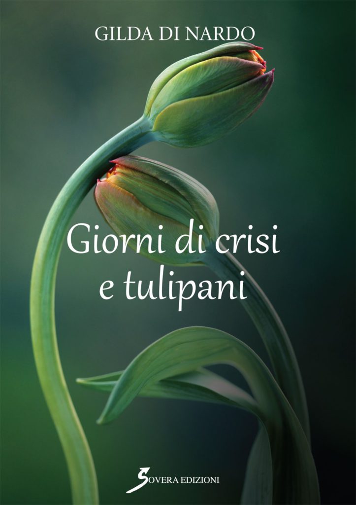 Giorni di crisi e tulipani, Gilda Di Nardo