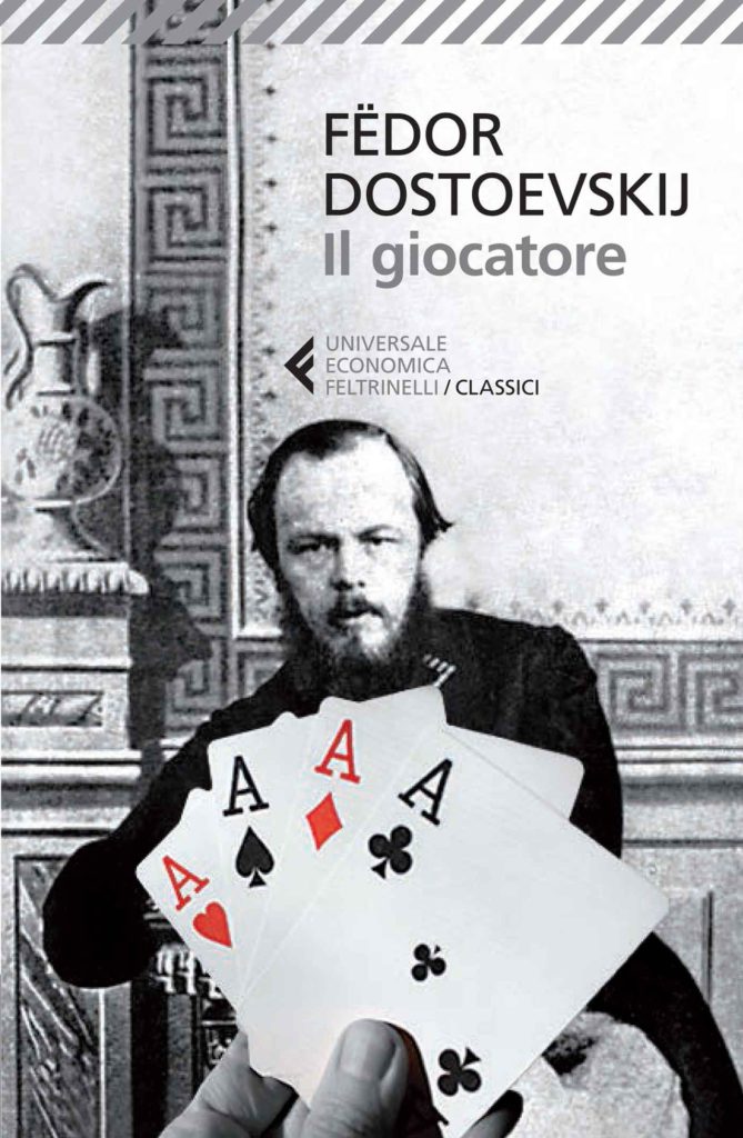Il giocatore, Dostoevskij