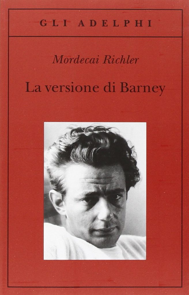 La versione di Barney, Mordecai Richler
