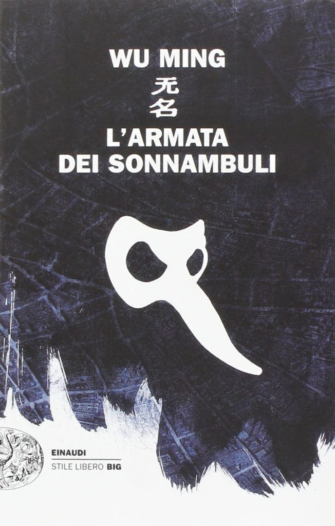 L'armata dei sonnambuli, Wu Ming