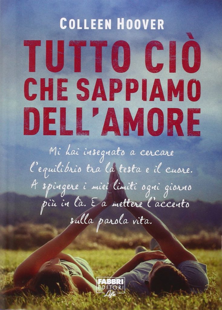 Tutto ciò che sappiamo dell'amore, Colleen Hoover