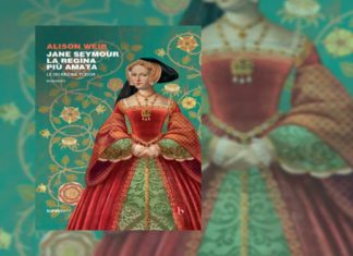 “Jane Seymour. La regina più amata”: recensione del romanzo di Alison Weir