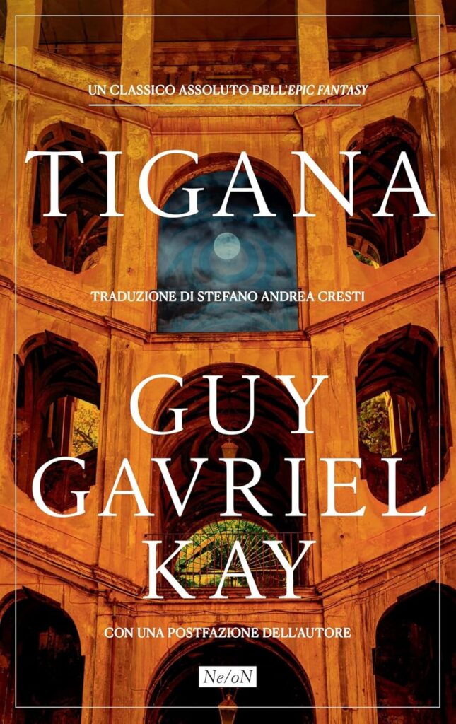 Copertina dell'edizione Ne/oN di Tigana, romanzo di Guy Gavriel Kay. 