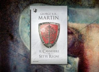 “Il cavaliere dei Sette Regni”: 10 curiosità sull’antologia di Martin